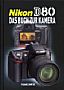 Nikon D80 – Das Buch zur Kamera (Gedrucktes Buch)