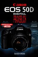 Canon EOS 50D – Praxisbuch