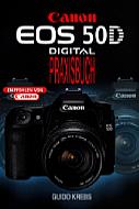 Canon EOS 50D – Praxisbuch