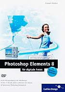 Photoshop Elements 8 für digitale Fotos