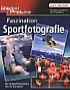 Faszination Sportfotografie (Buch)