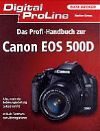 Das Profi-Handbuch zur Canon EOS 500D