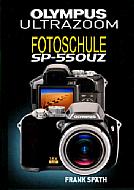 Olympus Ultrazoom Fotoschule SP-550 UZ