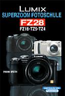 Lumix Superzoom Fotoschule FZ28