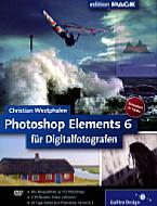 Photoshop Elements 6 für Digitalfotografen