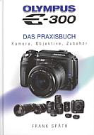 Olympus E-300 – Das Praxisbuch