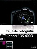 Digitale Fotografie Canon EOS 400D