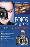 Vorderseite von "Fotos digital mit Canon EOS 350D" [Foto: Foto: MediaNord]