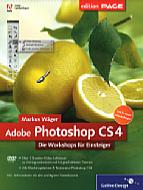 Adobe Photoshop CS4 – Die Workshops für Einsteiger