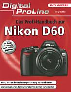 Das Profi-Handbuch zur Nikon D60