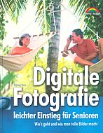 Digitale Fotografie – leichter Einstieg für Senioren