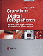 Grundkurs Digital Fotografieren