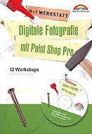 Digitale Fotografie mit Paint Shop Pro