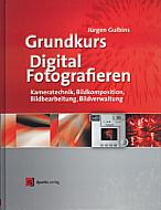 Grundkurs Digital Fotografieren