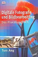 Digitale Fotografie und Bildbearbeitung