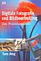 Digitale Fotografie und Bildbearbeitung (Buch)