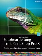 Fotobearbeitung mit Paint Shop Pro X