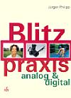 Blitzpraxis analog & digital