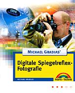 Digitale Spiegelreflex-Fotografie