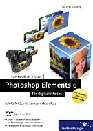 Photoshop Elements 6 – für digitale Fotos