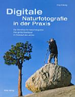 Digitale Naturfotografie in der Praxis