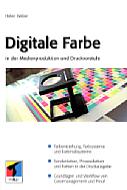 Digitale Farbe in der Medienproduktion und Druckvorstufe