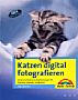 Katzen digital fotografieren (Buch)