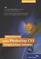 Adobe Photoshop CS3 – Fortgeschrittene Techniken