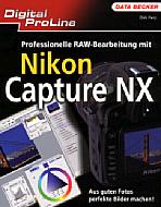 Professionelle RAW-Bearbeitung mit Nikon Capture NX