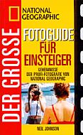 Der große Fotoguide für Einsteiger