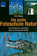 Die große Fotoschule Natur