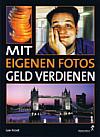 Mit eigenen Fotos Geld verdienen