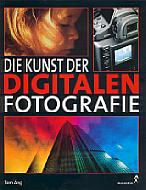 Die Kunst der digitalen Fotografie