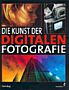 Die Kunst der digitalen Fotografie (Buch)