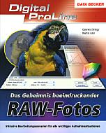 Das Geheimnis beeindruckender RAW-Fotos