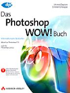 Das Photoshop WOW! Buch