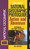 National Geographic Photoguide Action und Abenteuer