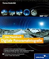 Das Praxisbuch Digitale Panoramafotografie