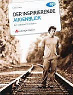 Der inspirierende Augenblick