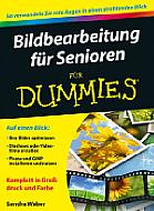 Bildbearbeitung für Senioren – für Dummies