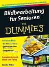 Bildbearbeitung für Senioren – für Dummies. [Foto: Wiley]