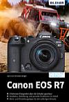 Canon EOS R7 – Das umfangreiche Praxisbuch