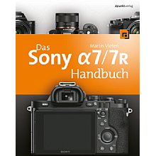 dpunkt Das Sony Alpha 7/7R Handbuch