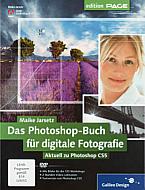 Das Photoshop-Buch für digitale Fotografie – aktuell zu Photoshop CS5