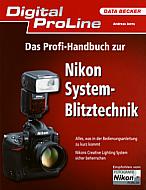 Das Profi-Handbuch zur Nikon System-Blitztechnik