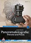 Panoramafotografie: Theorie und Praxis