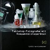 Tabletop-Fotografie mit Kompaktblitzgeräten