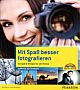 Mit Spaß besser fotografieren (Buch)