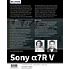 Bildner Sony Alpha 7R V – Das umfangreiche Praxisbuch (PDF-E-Book)