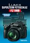 Lumix FZ1000 – Superzoom Fotoschule (E-Book)